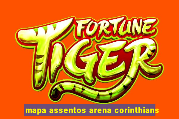 mapa assentos arena corinthians